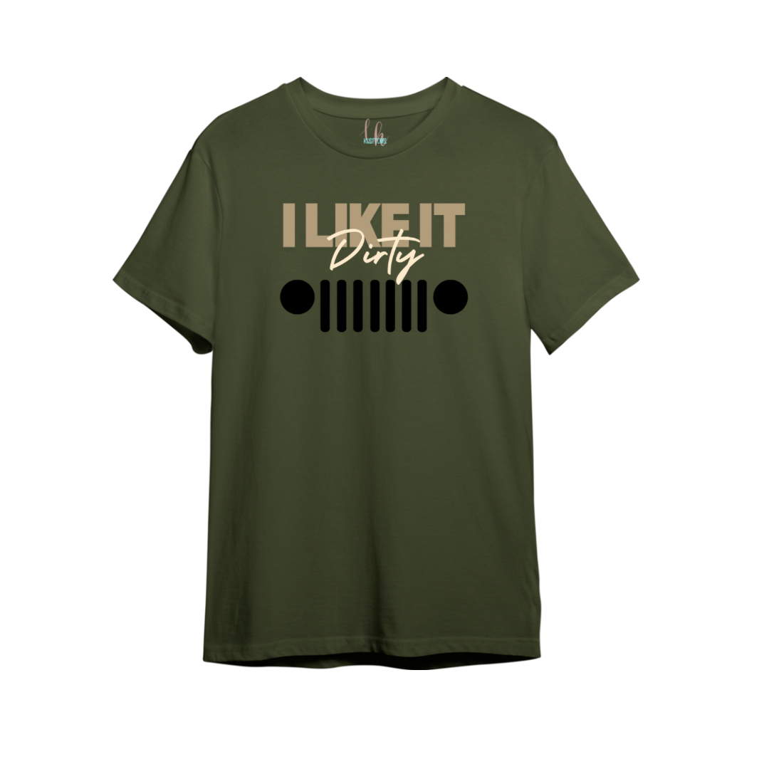 I Like it Dirty Jeep T-Shirt