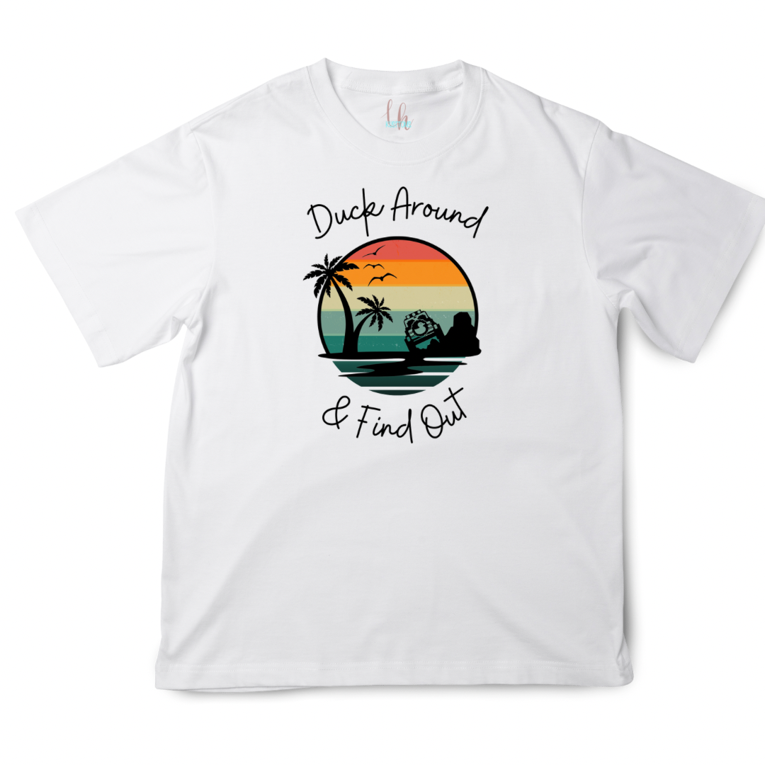 Duck Around & Find Out T-Shirt